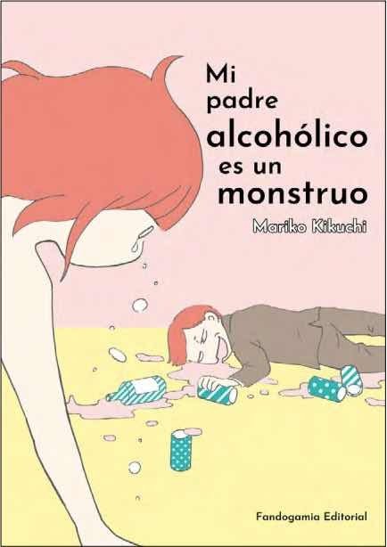 Mi Padre Alcohólico Es Un Monstruo