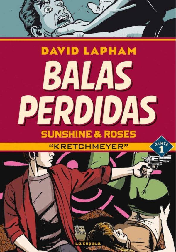 Balas Perdidas. Sunshine & Roses 1. Kretchmeyer