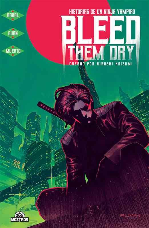Bleed Them Dry. Historias De Un Ninja Vampiro