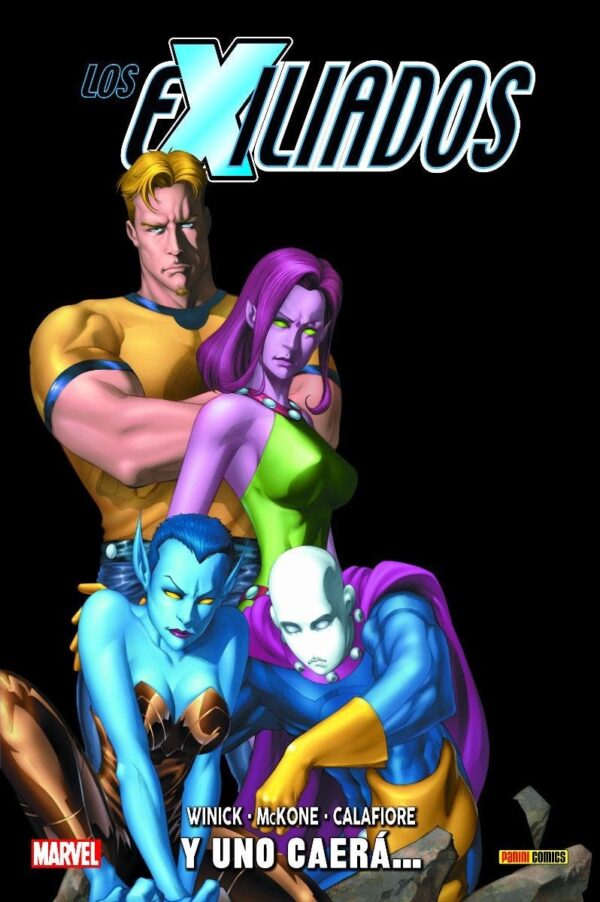 Los Exiliados 2. Y uno caerá (100% Marvel HC)