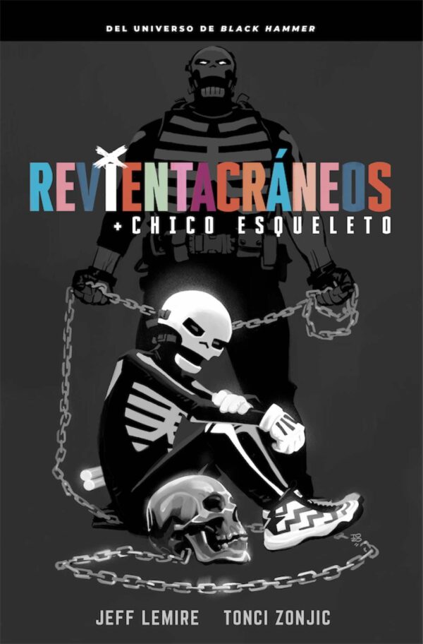 Revientacráneos Y El Chico Esqueleto