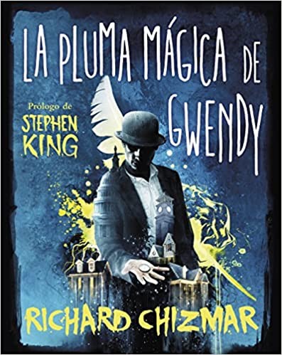 La Pluma Mágica De Gwendy