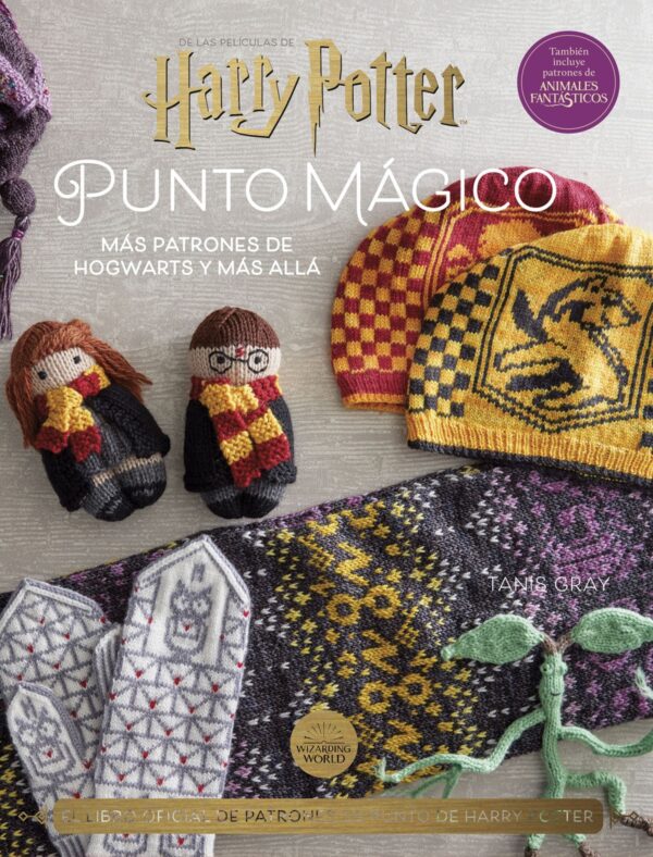 Harry Potter. Punto Mágico 2. Más Patrones De Hogwarts y Más Allá
