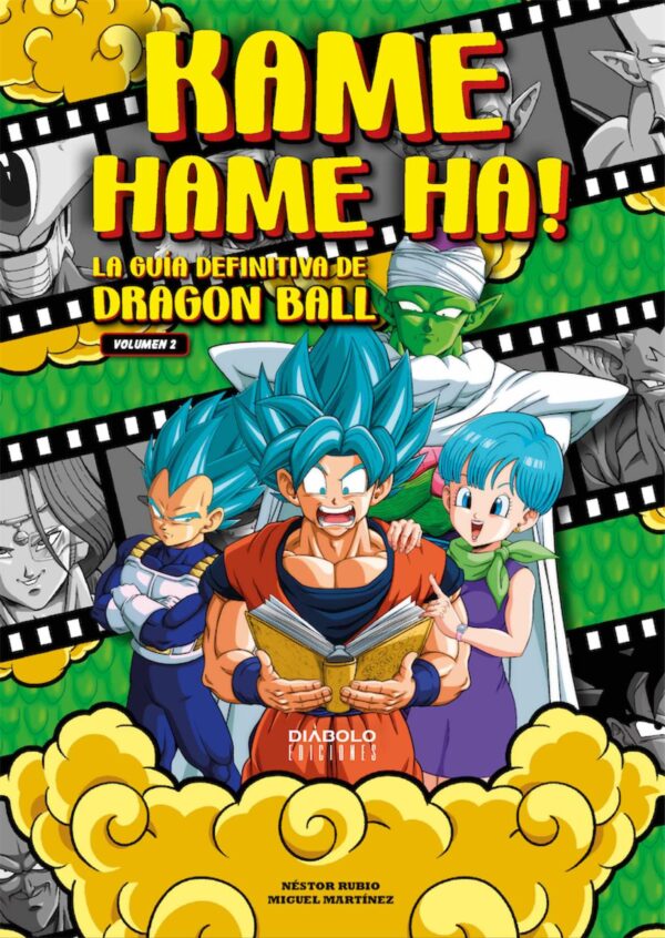 Kame Hame Ha! La Guía Definitiva de Dragon Ball 2