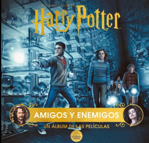 Harry Potter. Amigos Y Enemigos. Un Álbum De Las Películas