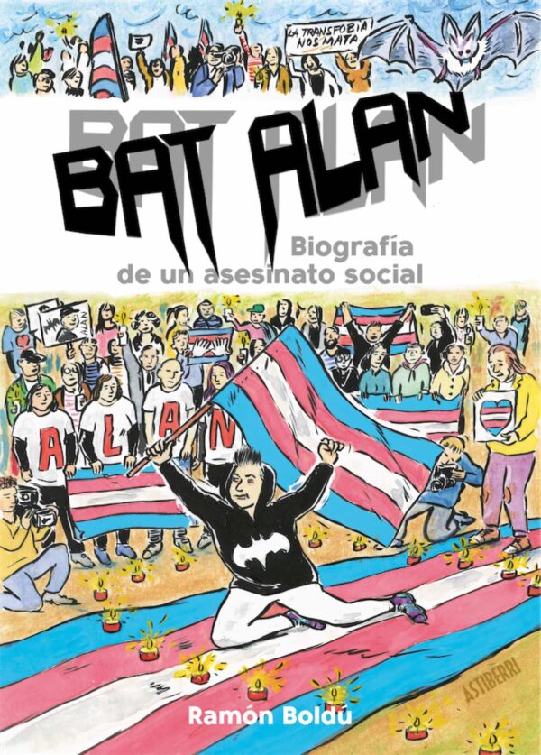 Bat Alan. Biografía De Un Asesinato Social