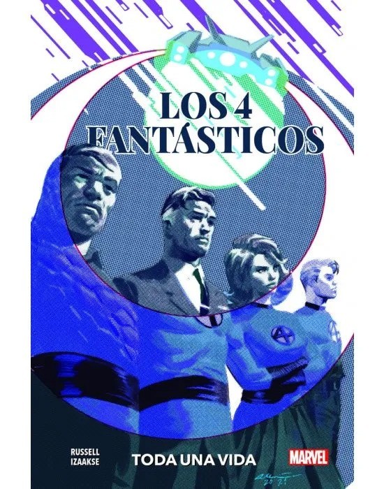 100% Marvel HC. Los 4 Fantásticos: Toda una vida