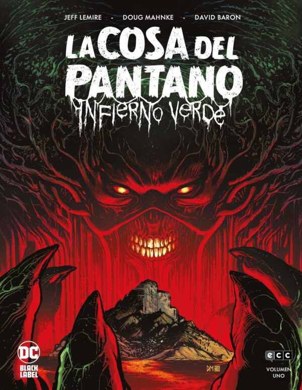 La Cosa Del Pantano. Infierno Verde 1