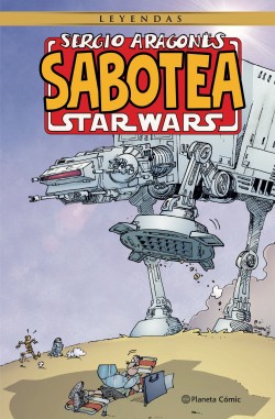 Sergio Aragonés Sabotea Star Wars Darth
