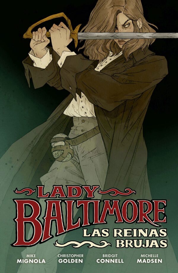 Lady Baltimore 1. La Reina De Las Brujas