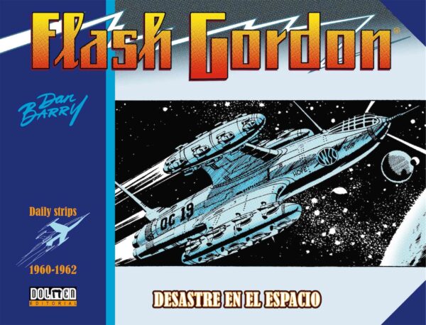 Flash Gordon. Desastre En El Espacio 1960-1962