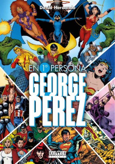 George Pérez. En Primera Persona