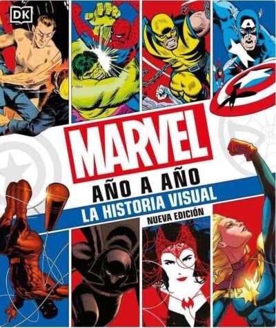 Marvel Año A Año. Nueva Edición