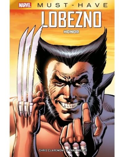 Marvel Must- Have. Lobezno: Honor