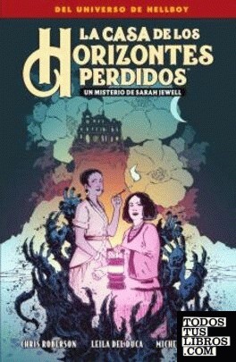 La Casa De Los Horizontes Perdidos