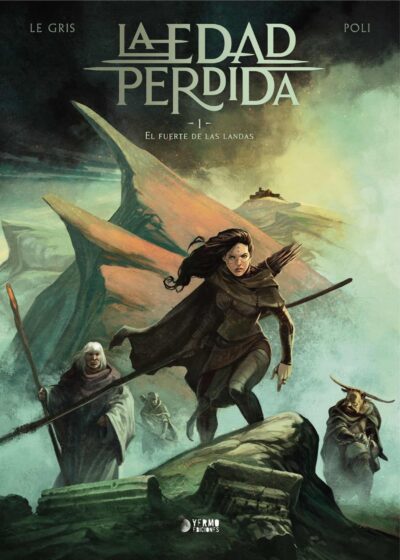 La Edad Perdida 1. El fuerte de Las Landas