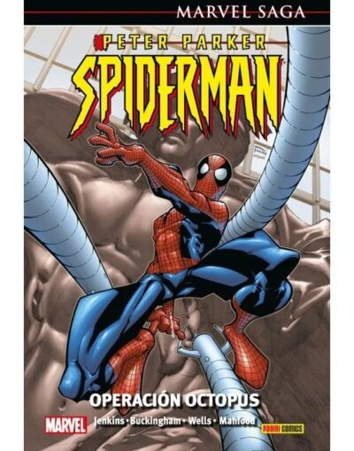 Marvel Saga. Peter Parker: Spider-Man 4: Operación Octopus