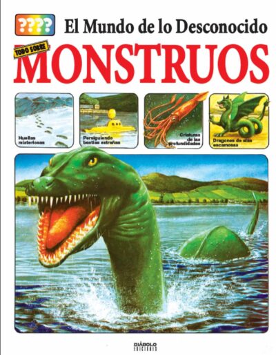 El Mundo De Lo Desconocido. Todo Sobre Los Monstruos.