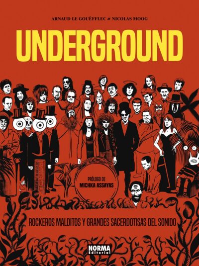 Underground. Rockeros Malditos y Grandes Sacerdotisas Del Sonido