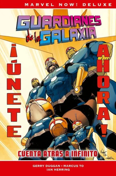 Marvel Now! Deluxe. Guardianes de la Galaxia de Gerry Duggan 2. Cuenta atrás a Infinito