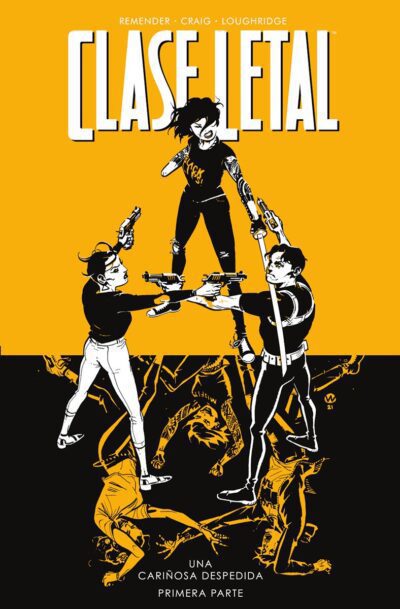 Clase Letal 11. Una Calurosa Despedida Primera Parte