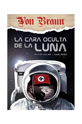 Von Braun. La Cara Oculta De La Luna.