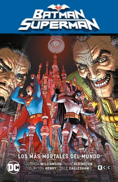 Batman/Superman vol. 04: Los más mortales del mundo (El Infierno Se Alza Parte 4)