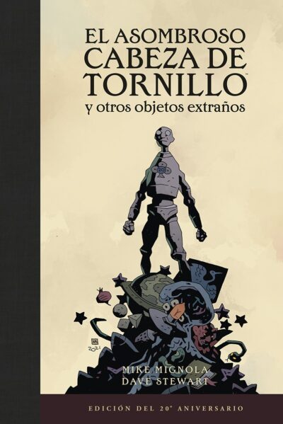 El Asombroso Cabezade Tornillo Y Otros objetos Extraños (Edición Del 20º Aniversario)