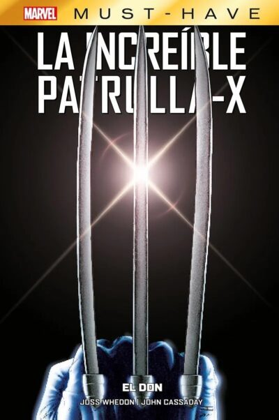 Marvel Must-Have. La Increíble Patrulla-X 1 El don