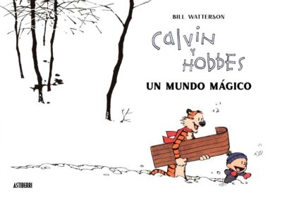 Calvin Y Hobbes. Un Mundo Mágico