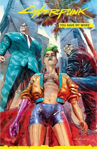Cyberpunk 2077: You have my word