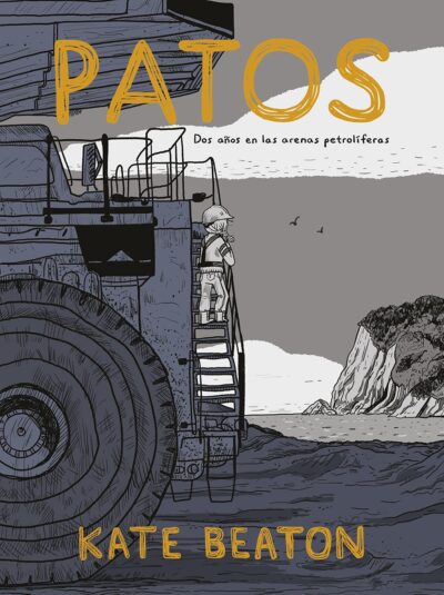 Patos: Dos Años En Las Arenas Petrolíferas