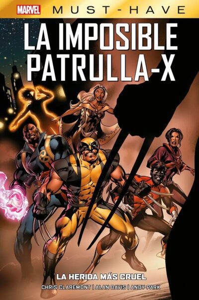 Marvel Must-Have. La Imposible Patrulla-X 2. La herida más cruel
