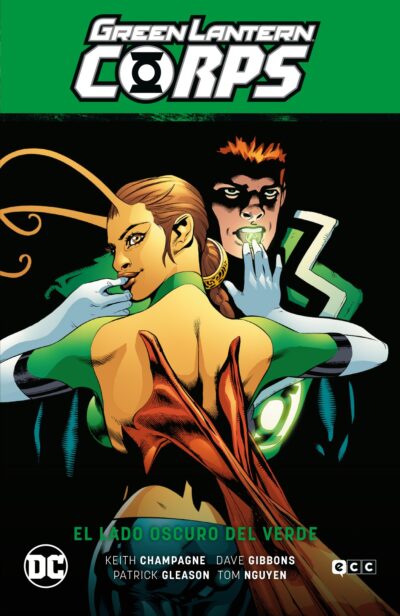 Green Lantern Corps Vol. 03: El Lado Oscuro Del Verde (GL Saga - La Guerra De Los Sinestro Corps 2)