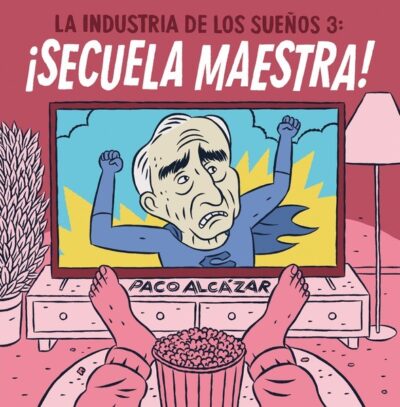 La Industria De Los Sueños 3: ¡secuela Maestra!