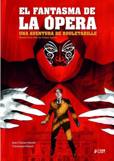 Una Aventura De Rouletabille : El Fantasma De La Opera