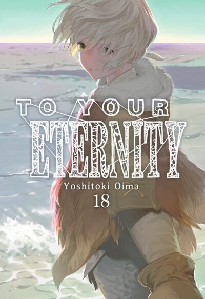 To Your Eternity 18