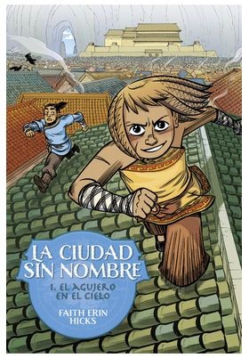 LA CIUDAD SIN NOMBRE 1. EL AGUJERO EN EL CIELO