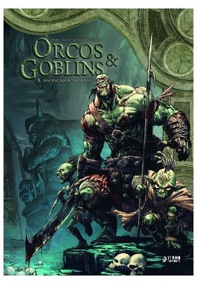 Orcos y Goblins 8: Machacador / Morogg