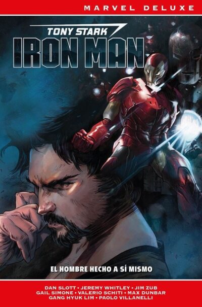 Marvel Deluxe. Tony Stark: Iron Man 1 El hombre hecho a sí mismo
