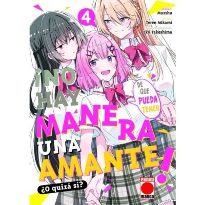 ¡No Hay Manera de que Pueda Tener una Amante! ¿O Quizá Sí? 4