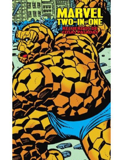 Marvel Two-In-One. Recuerdos de Cosas Pasadas (Marvel Limited Edition)