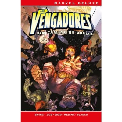 Marvel Deluxe. Los Vengadores: Sin camino de vuelta