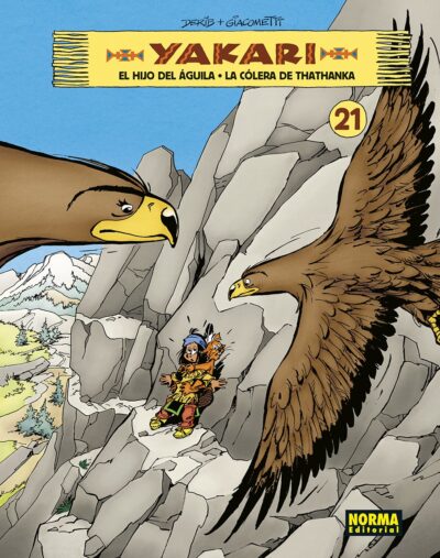 Yakari 21. El Hijo Del Águila – La Cólera De Thathanka