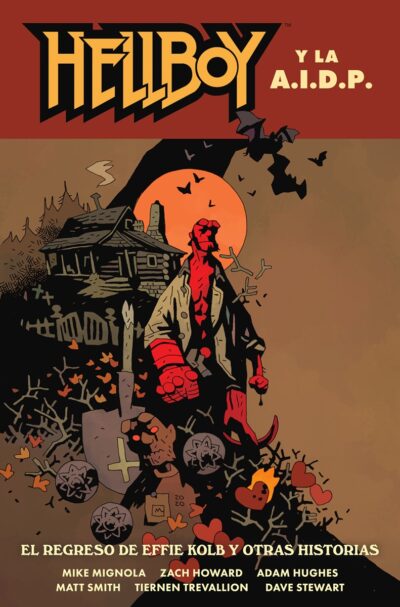 Hellboy 28. Hellboy Y La Aidp: El Regreso De Effie Kolb Y Otras Historias