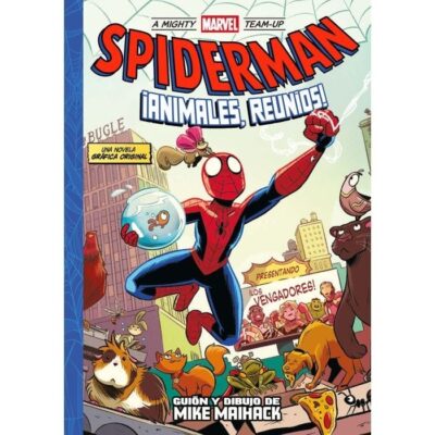 A Mighty Marvel Team-Up. Spiderman ¡Animales, reuníos!