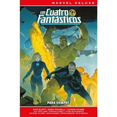 Marvel Deluxe. Los 4 Fantásticos de Dan Slott 1. Para siempre