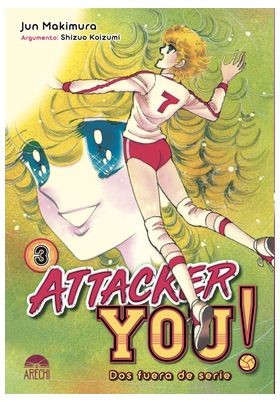ATTACKER YOU! : DOS FUERA DE SERIE 3