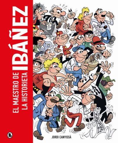 Ibañez: El Maestro De La Historieta