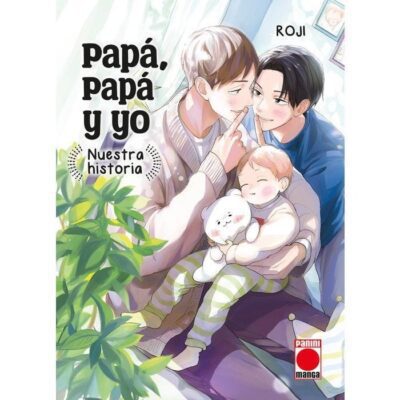 Papá, papá y yo: Nuestra historia